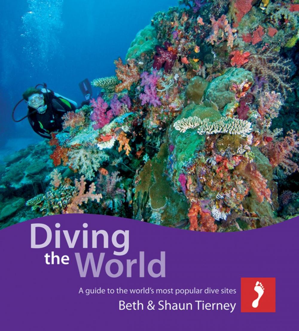 Big bigCover of Diving the World: A guide to the world's most popular dive sites