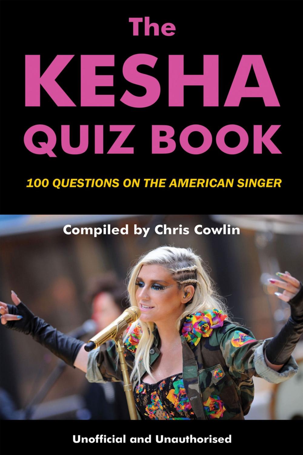 Big bigCover of The Kesha Quiz Book