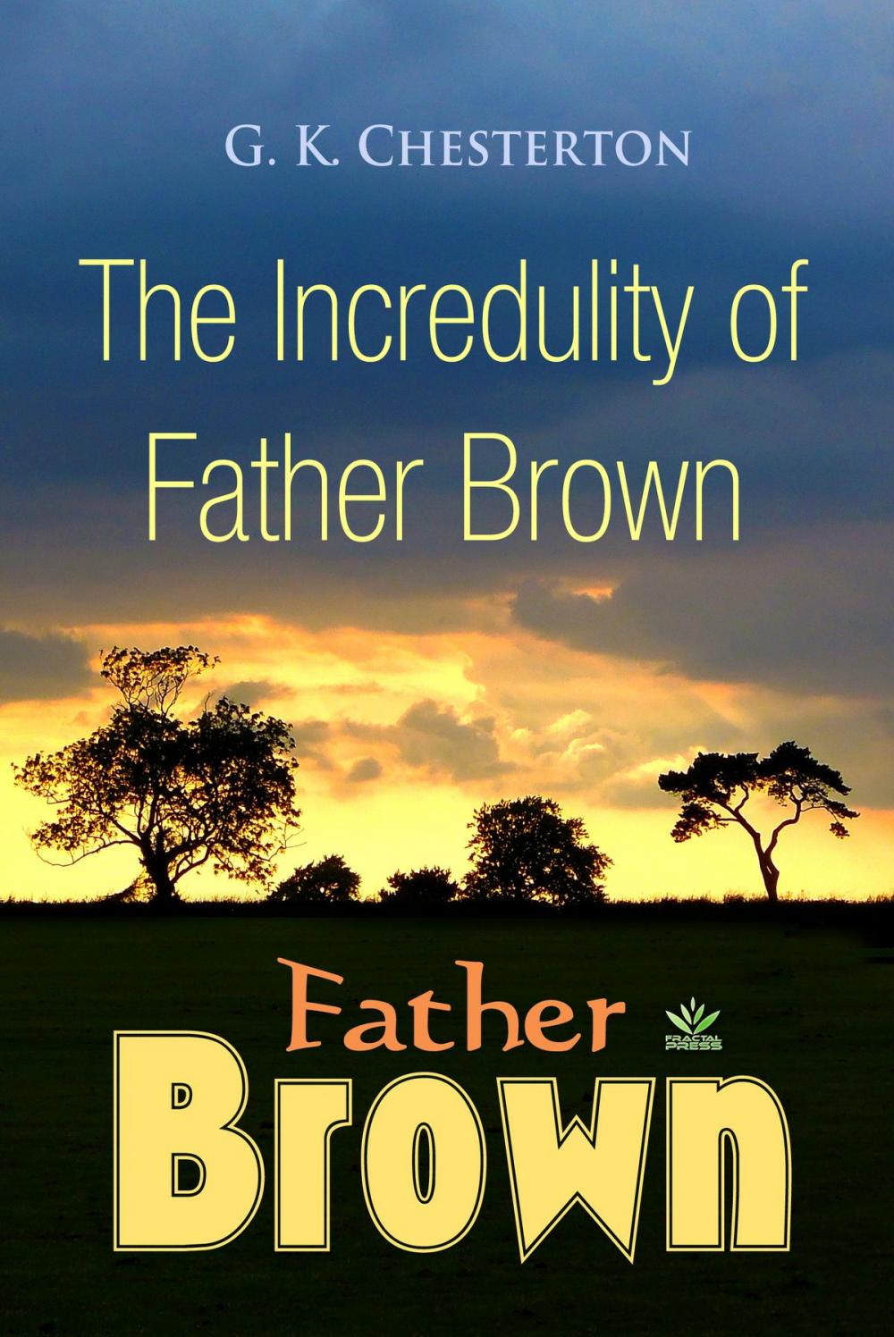 Big bigCover of The Incredulity of Father Brown