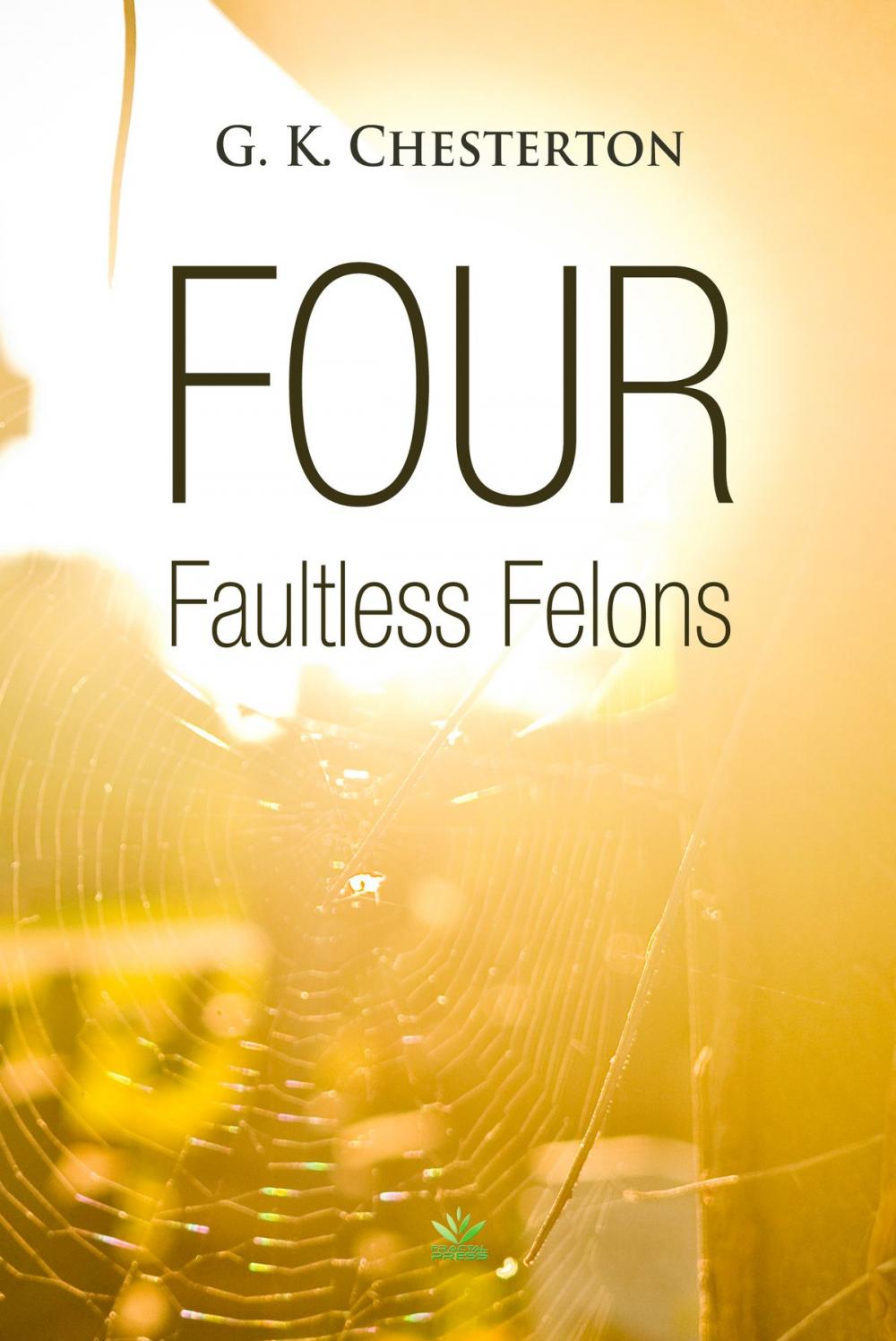 Big bigCover of Four Faultless Felons