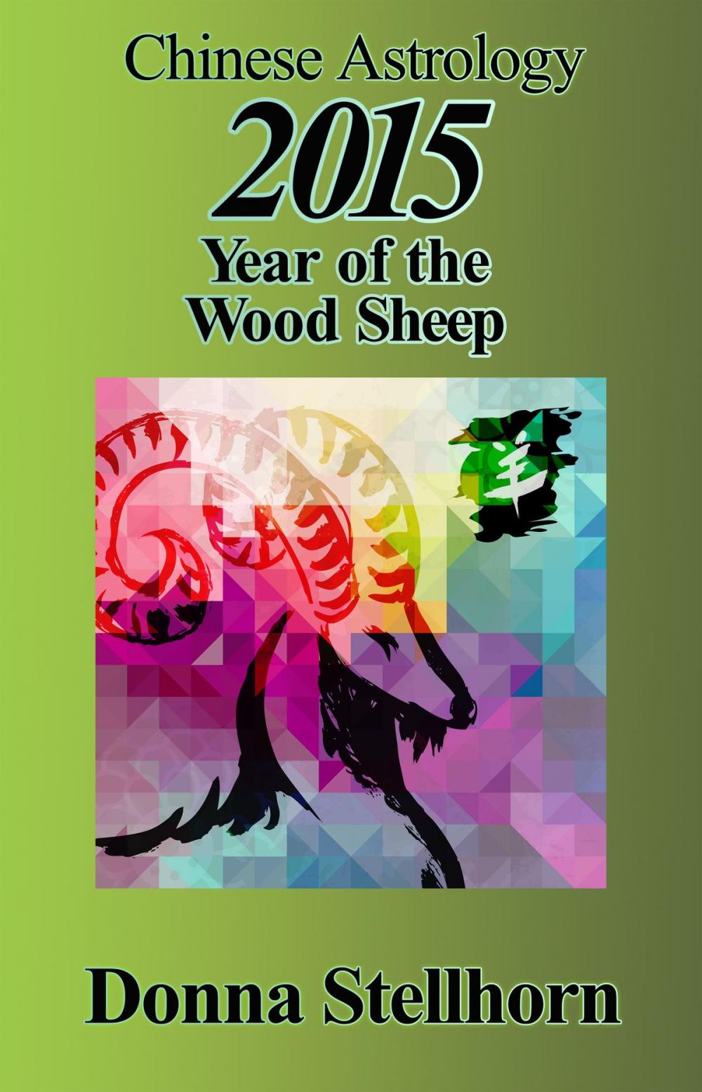 Big bigCover of Chinese Astrology: 2015 Year of the Wood Sheep