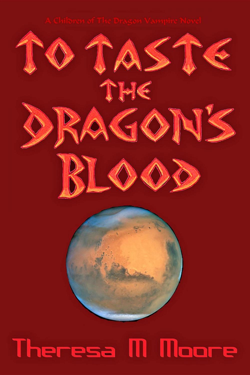 Big bigCover of To Taste The Dragon's Blood