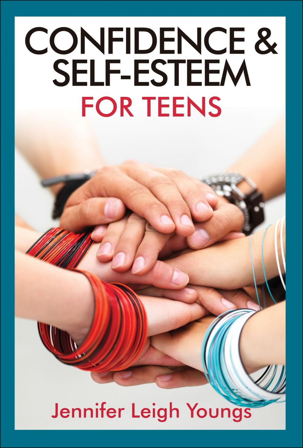 Big bigCover of Confidence and Self-Esteem for Teens