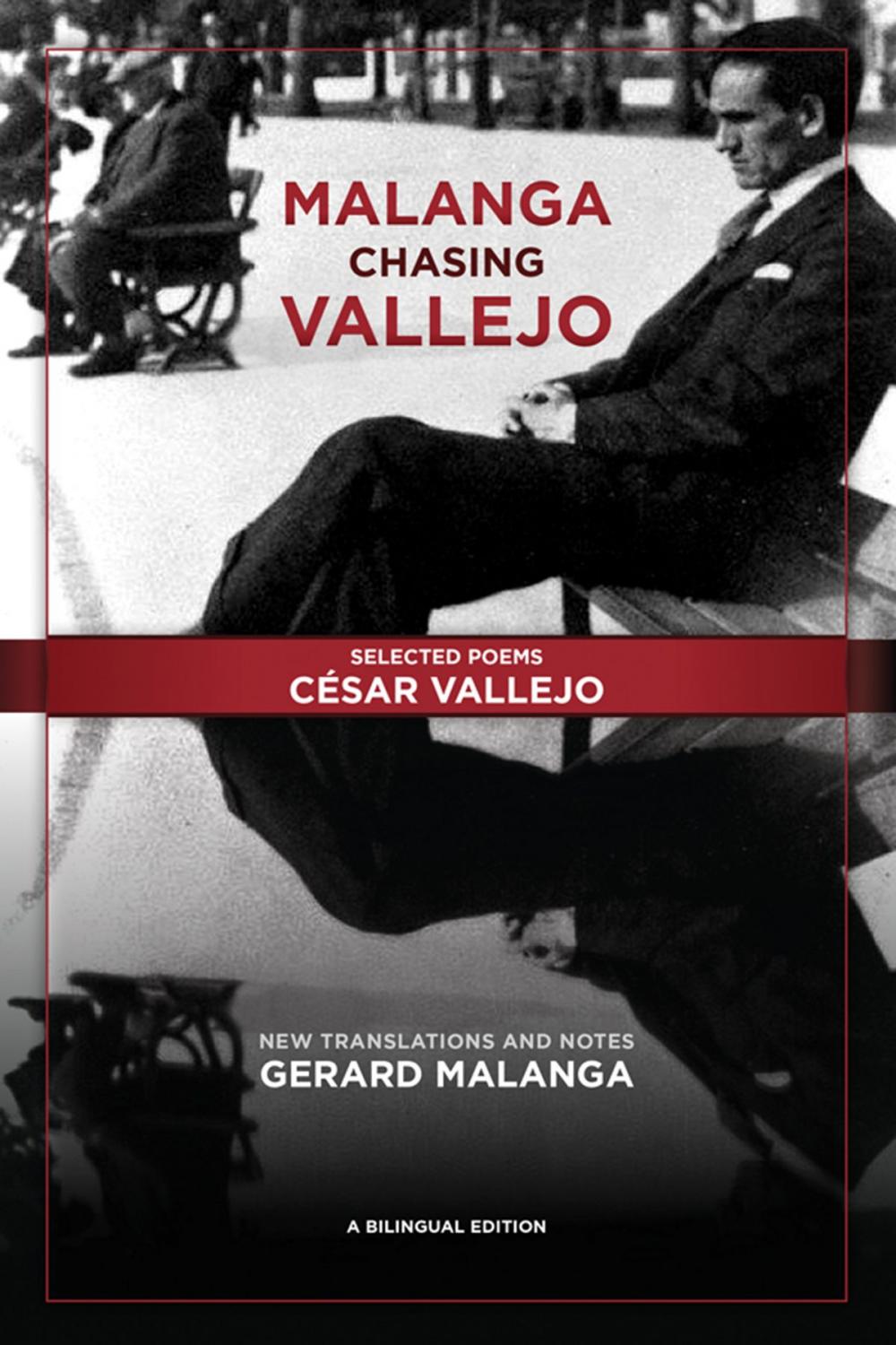 Big bigCover of Malanga Chasing Vallejo: Selected Poems: César Vallejo