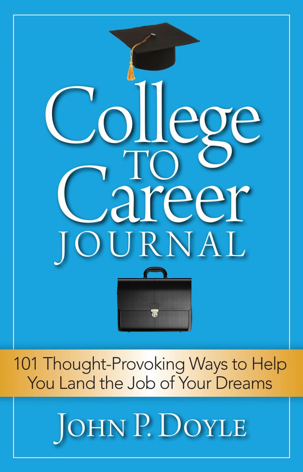 Big bigCover of College to Career Journal