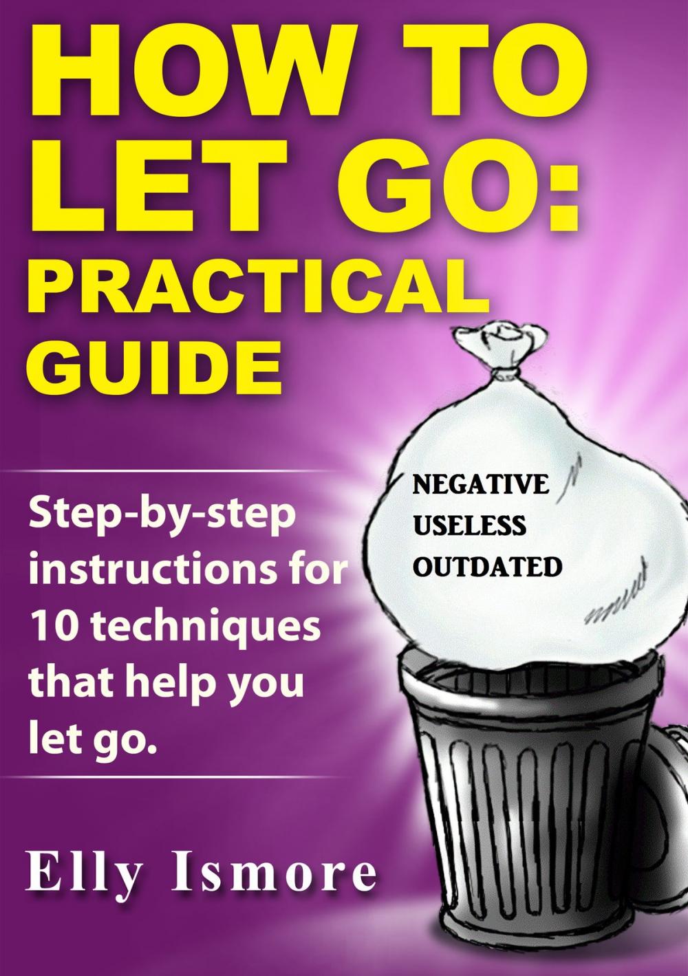 Big bigCover of How to Let Go: Practical Guide