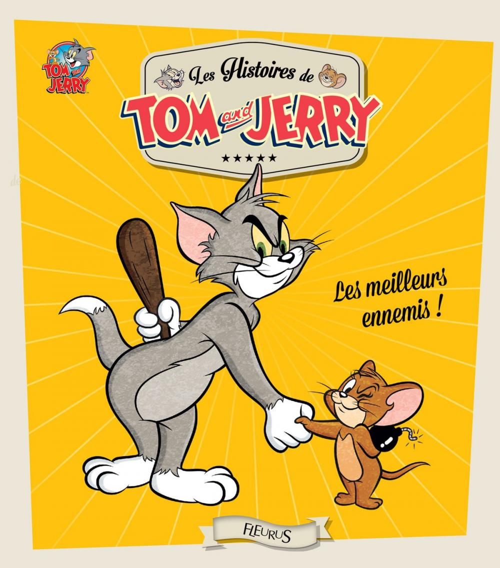 Big bigCover of Tom and Jerry, les meilleurs ennemis !