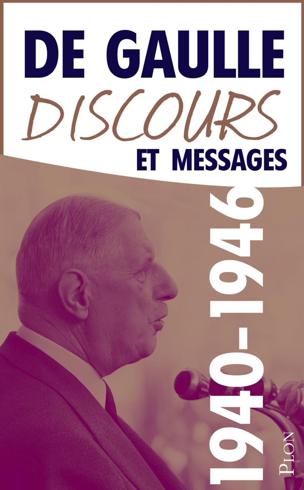 Big bigCover of Discours et messages, tome 1 : 1940-1946