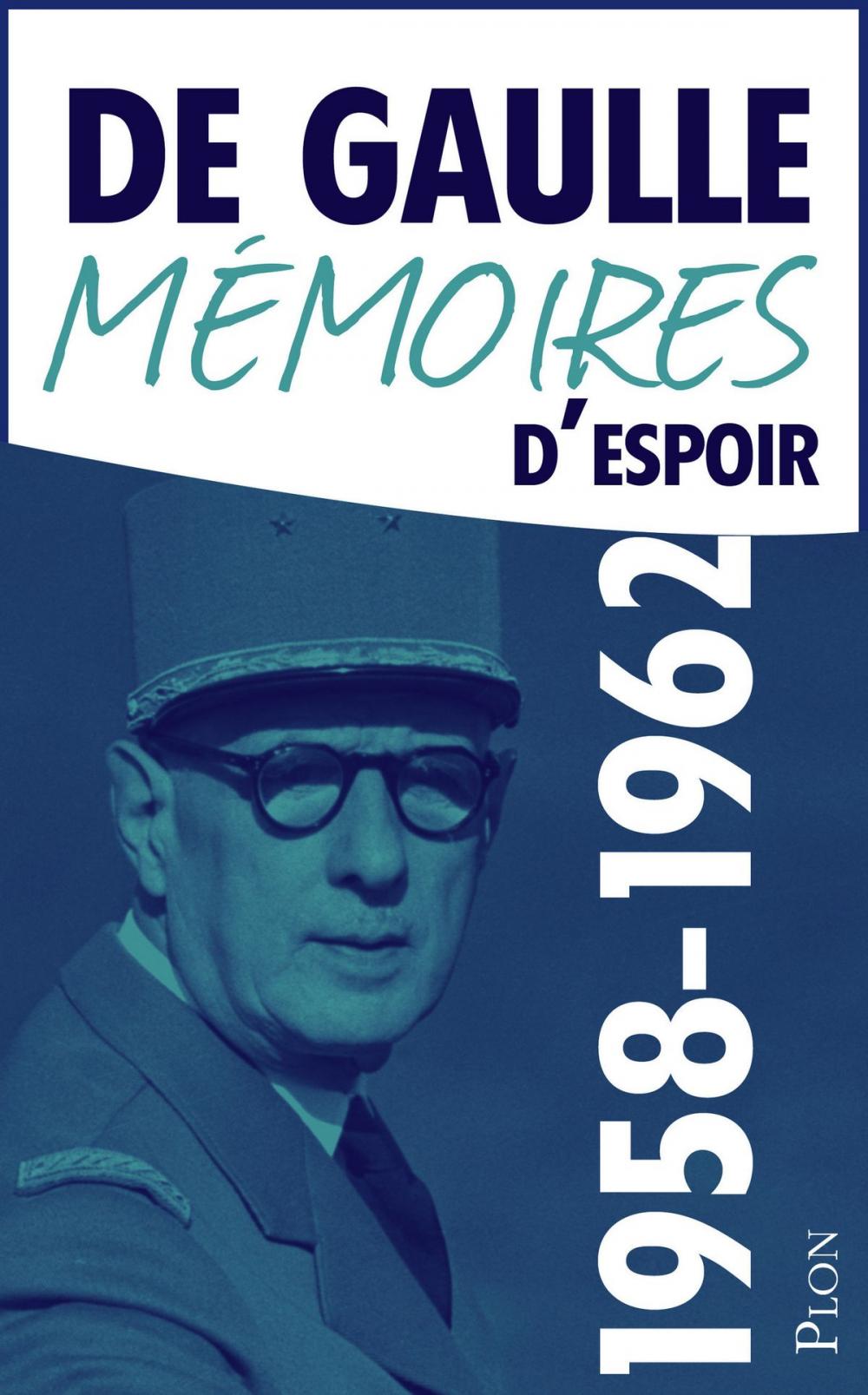 Big bigCover of Mémoires d'espoir, tome 1 : Le renouveau (1958-1962)