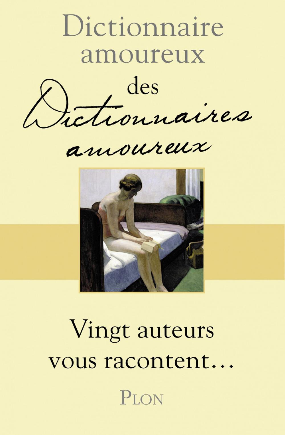 Big bigCover of Dictionnaire amoureux des dictionnaires amoureux