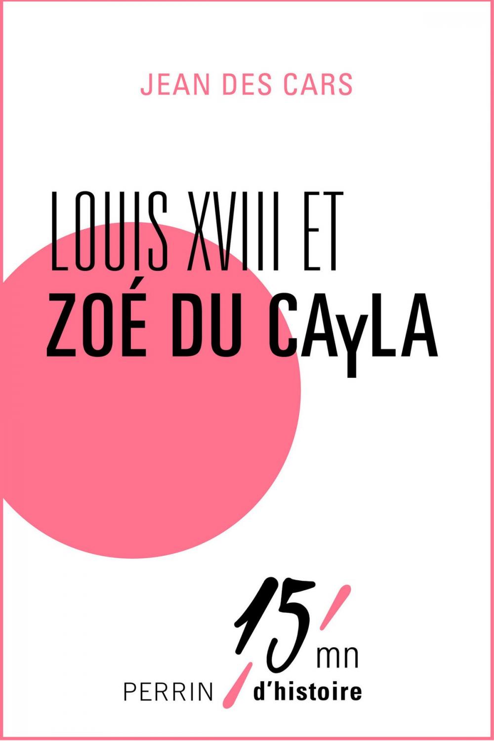 Big bigCover of Louis XVIII et Zoé du Cayla