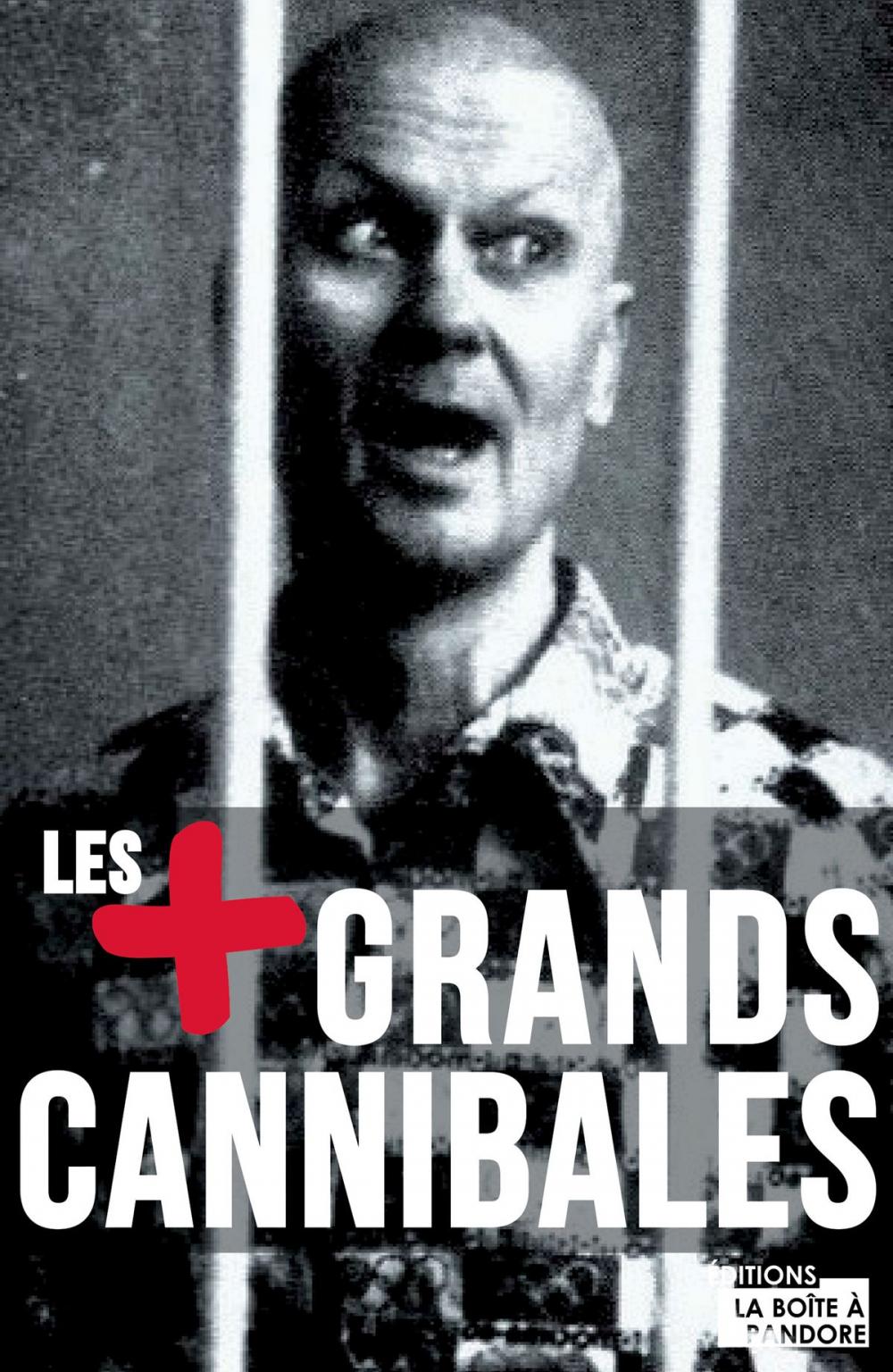 Big bigCover of Les plus grands cannibales