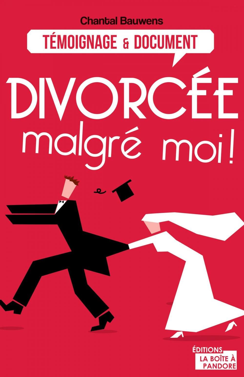 Big bigCover of Divorcée malgré moi !