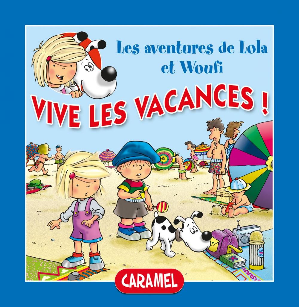 Big bigCover of Vive les vacances !