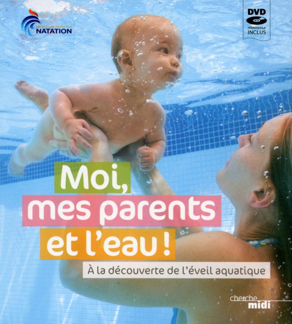 Big bigCover of Moi, mes parents et l'eau