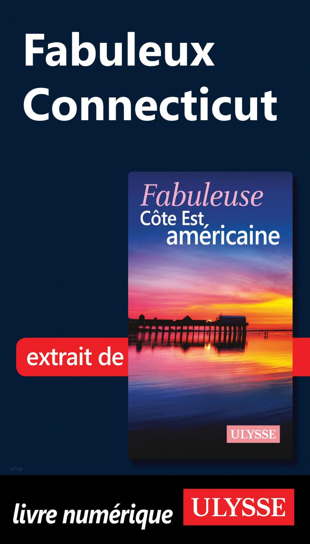 Big bigCover of Fabuleux Connecticut