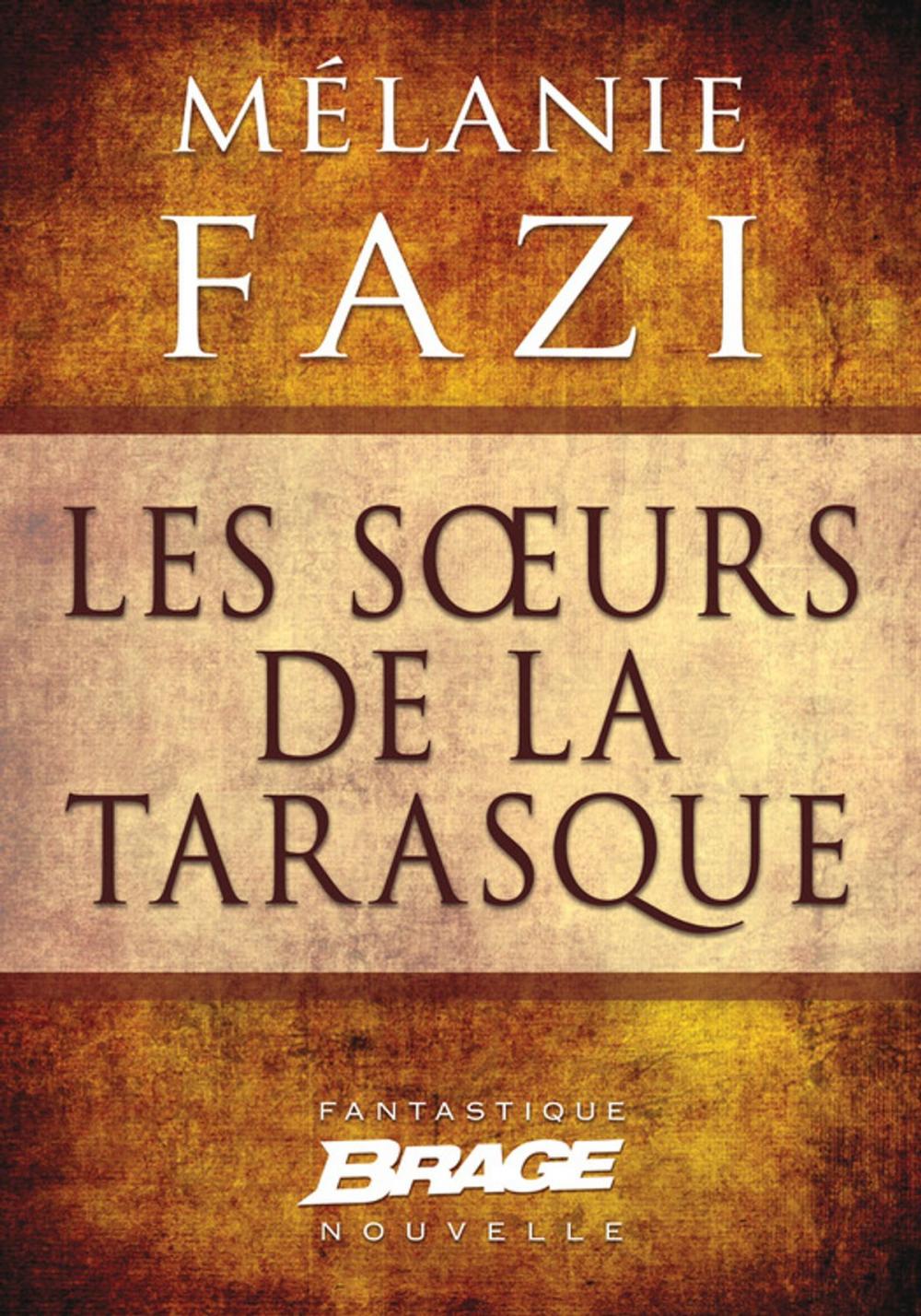 Big bigCover of Les Soeurs de la Tarasque