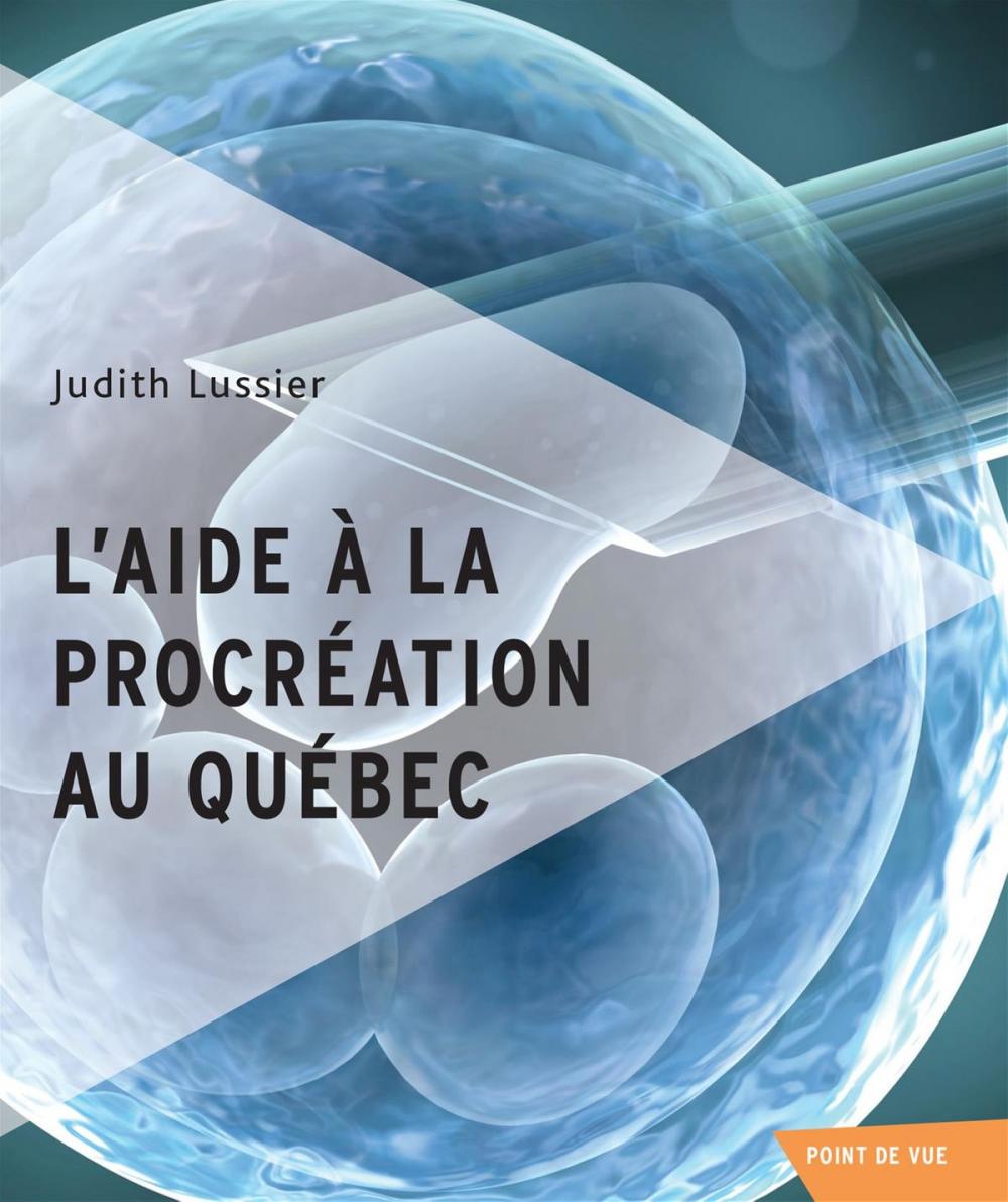 Big bigCover of L'aide à la procréation au Québec