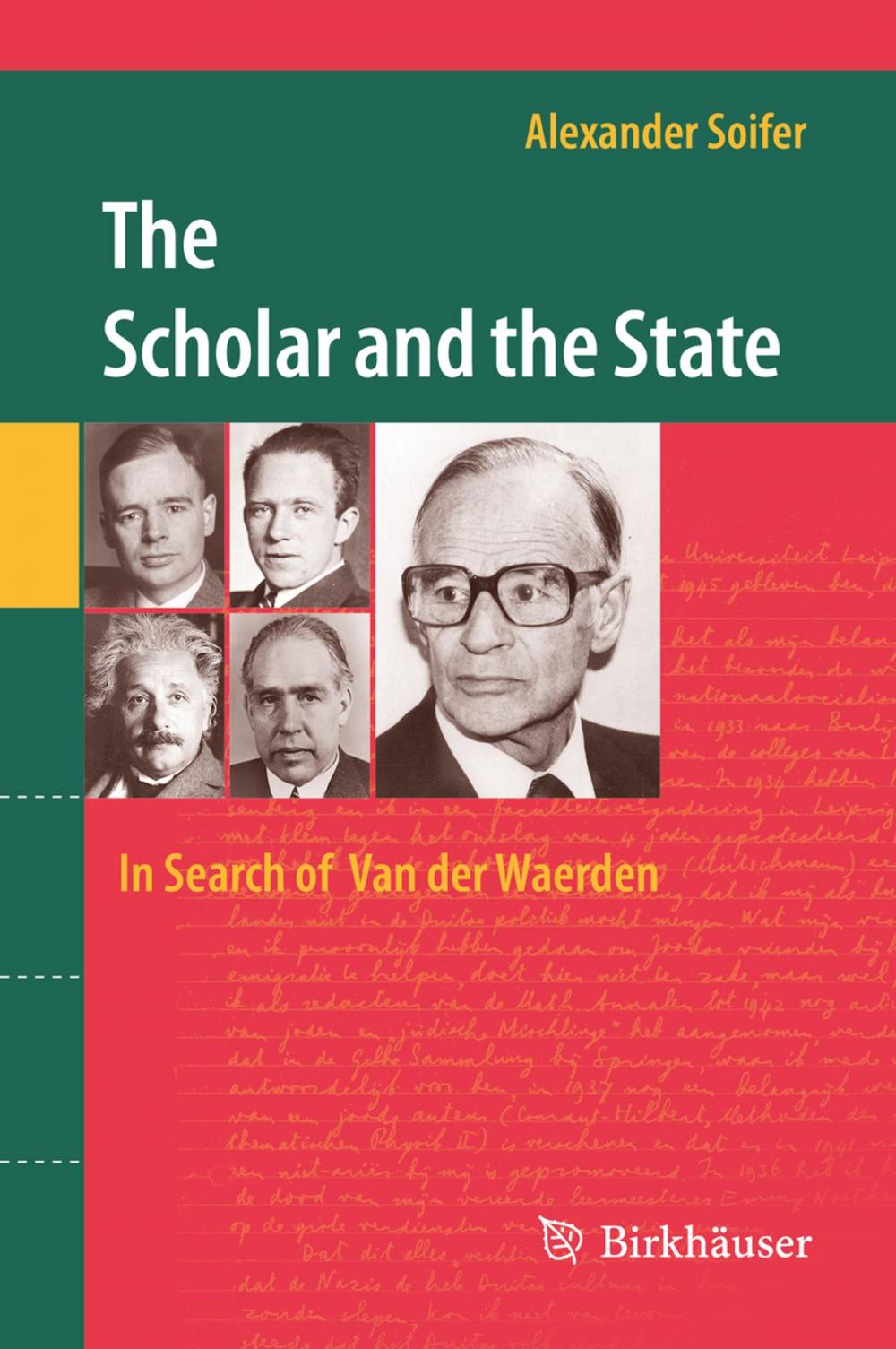 Big bigCover of The Scholar and the State: In Search of Van der Waerden