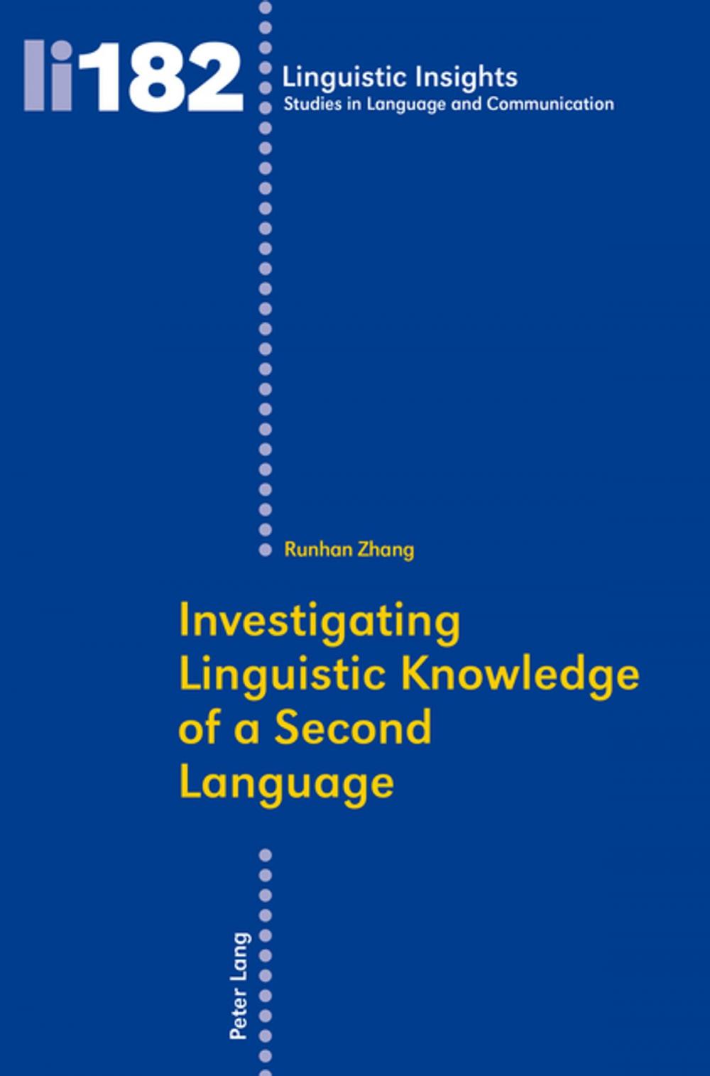 Big bigCover of Investigating Linguistic Knowledge of a Second Language