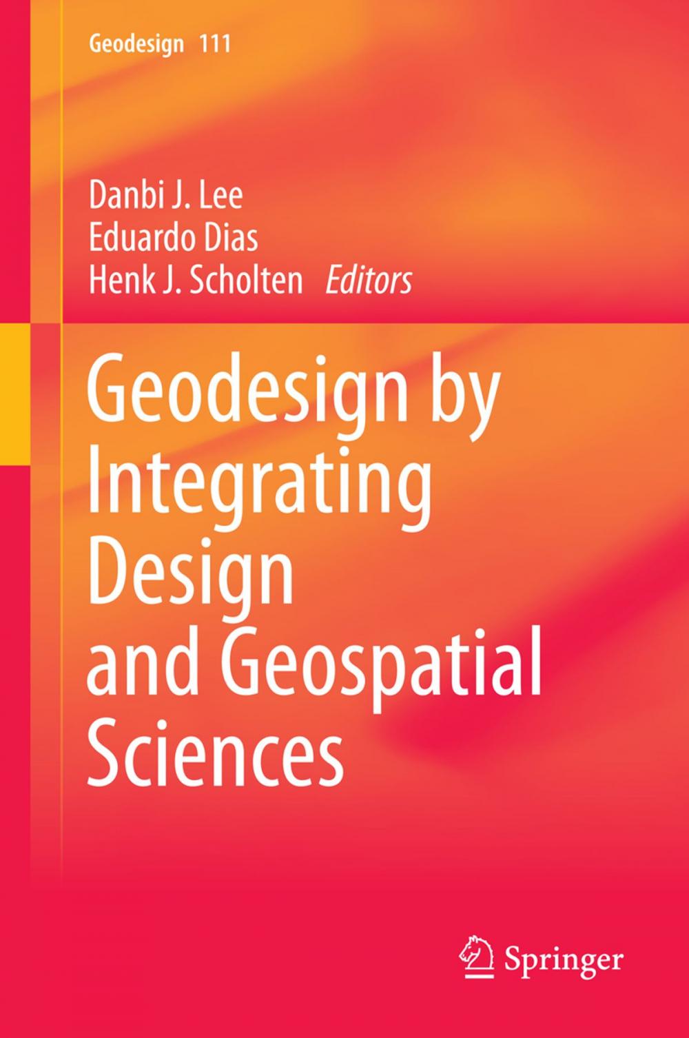 Big bigCover of Geodesign by Integrating Design and Geospatial Sciences