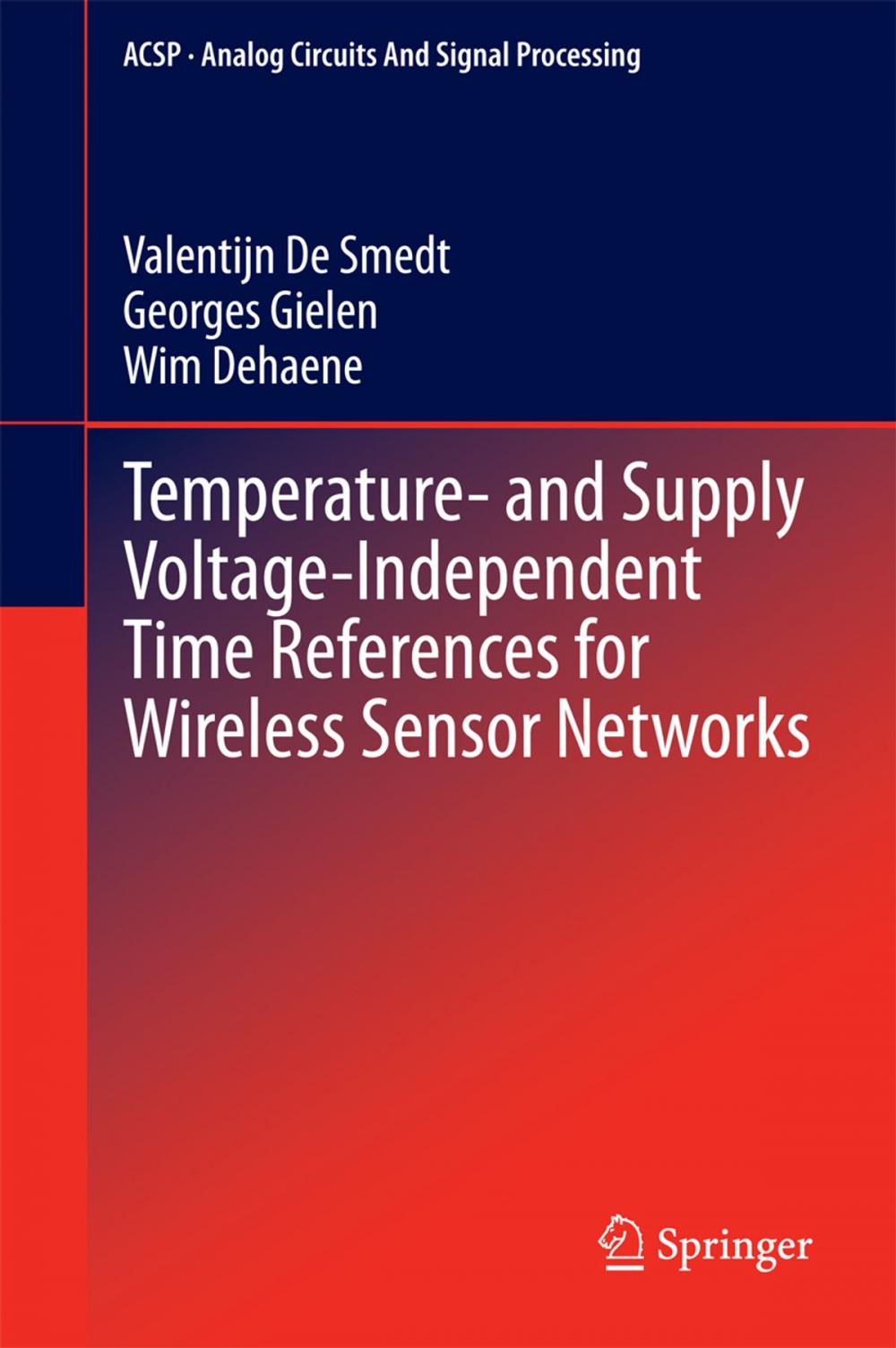 Big bigCover of Temperature- and Supply Voltage-Independent Time References for Wireless Sensor Networks