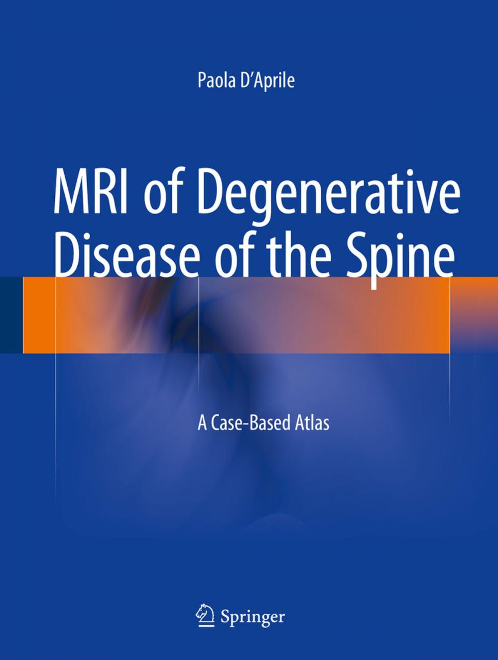 Big bigCover of MRI of Degenerative Disease of the Spine