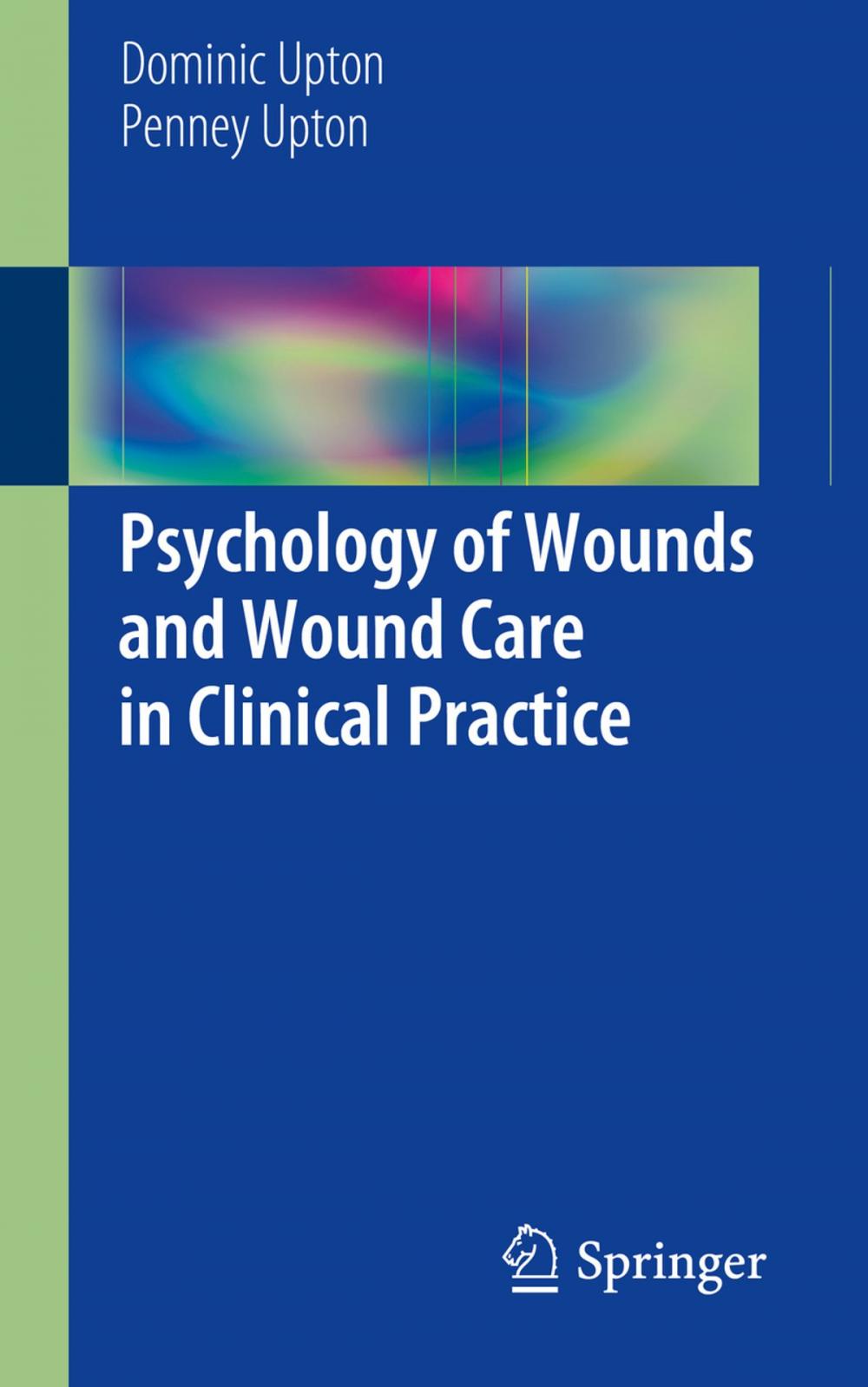 Big bigCover of Psychology of Wounds and Wound Care in Clinical Practice