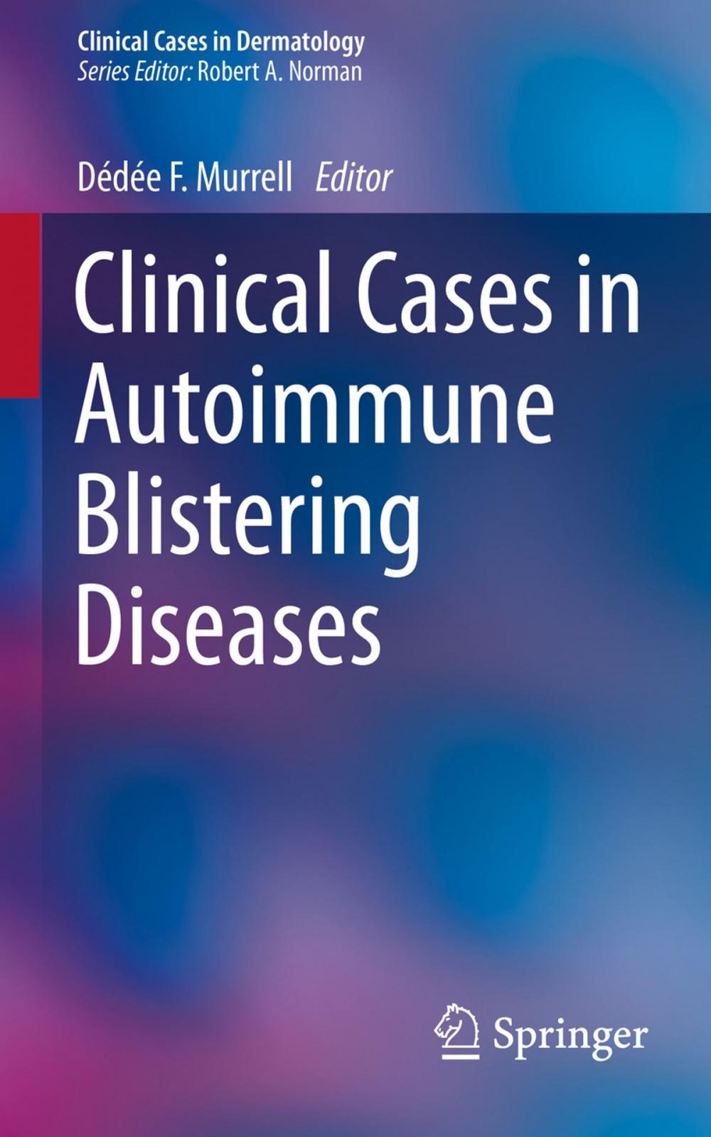 Big bigCover of Clinical Cases in Autoimmune Blistering Diseases