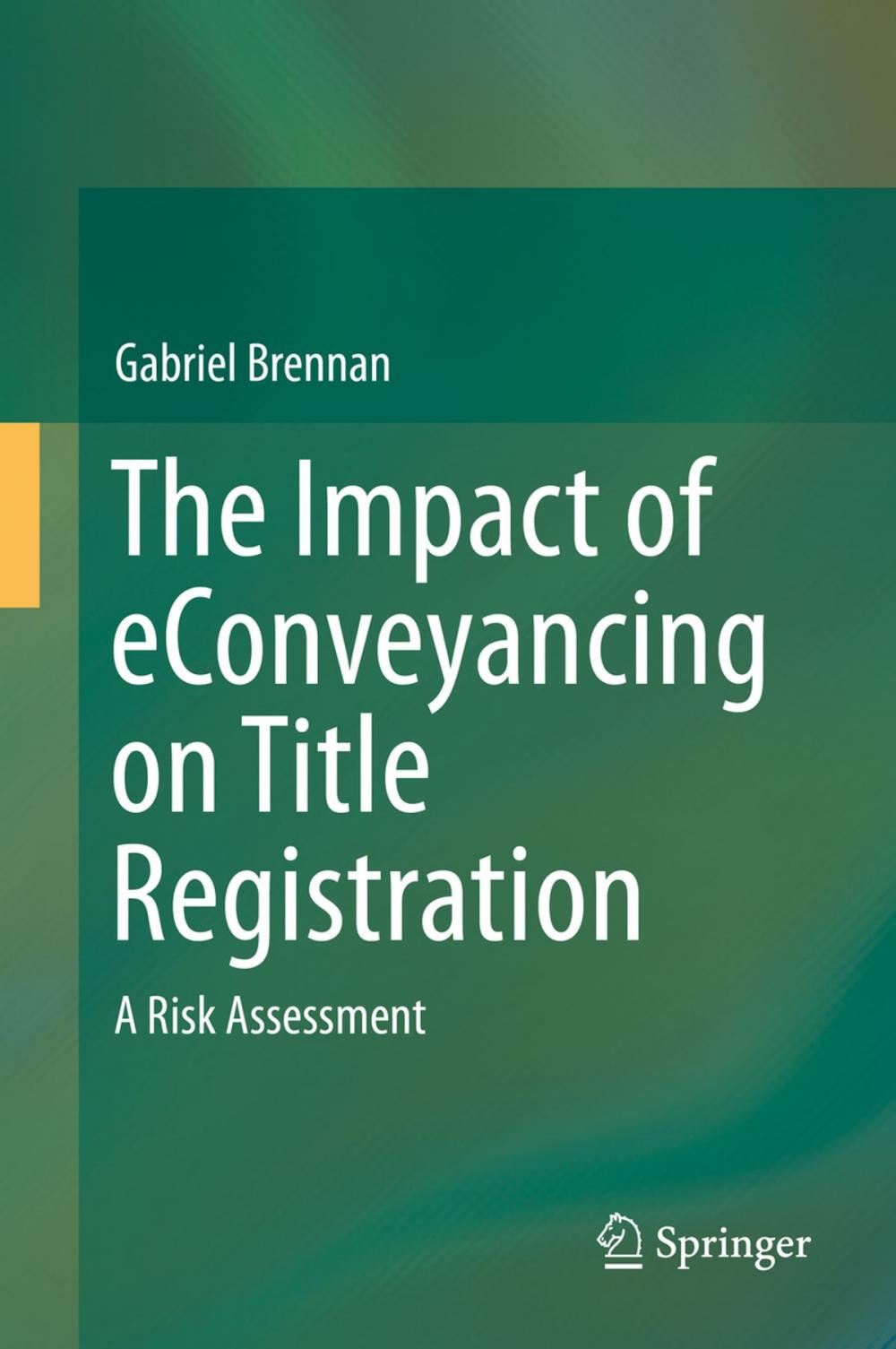 Big bigCover of The Impact of eConveyancing on Title Registration