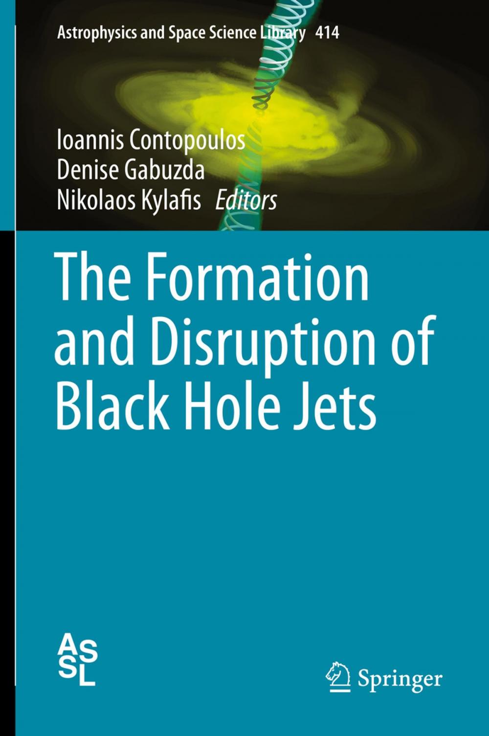 Big bigCover of The Formation and Disruption of Black Hole Jets