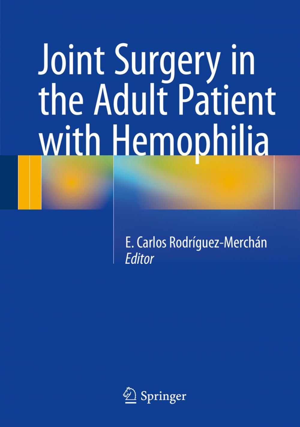 Big bigCover of Joint Surgery in the Adult Patient with Hemophilia