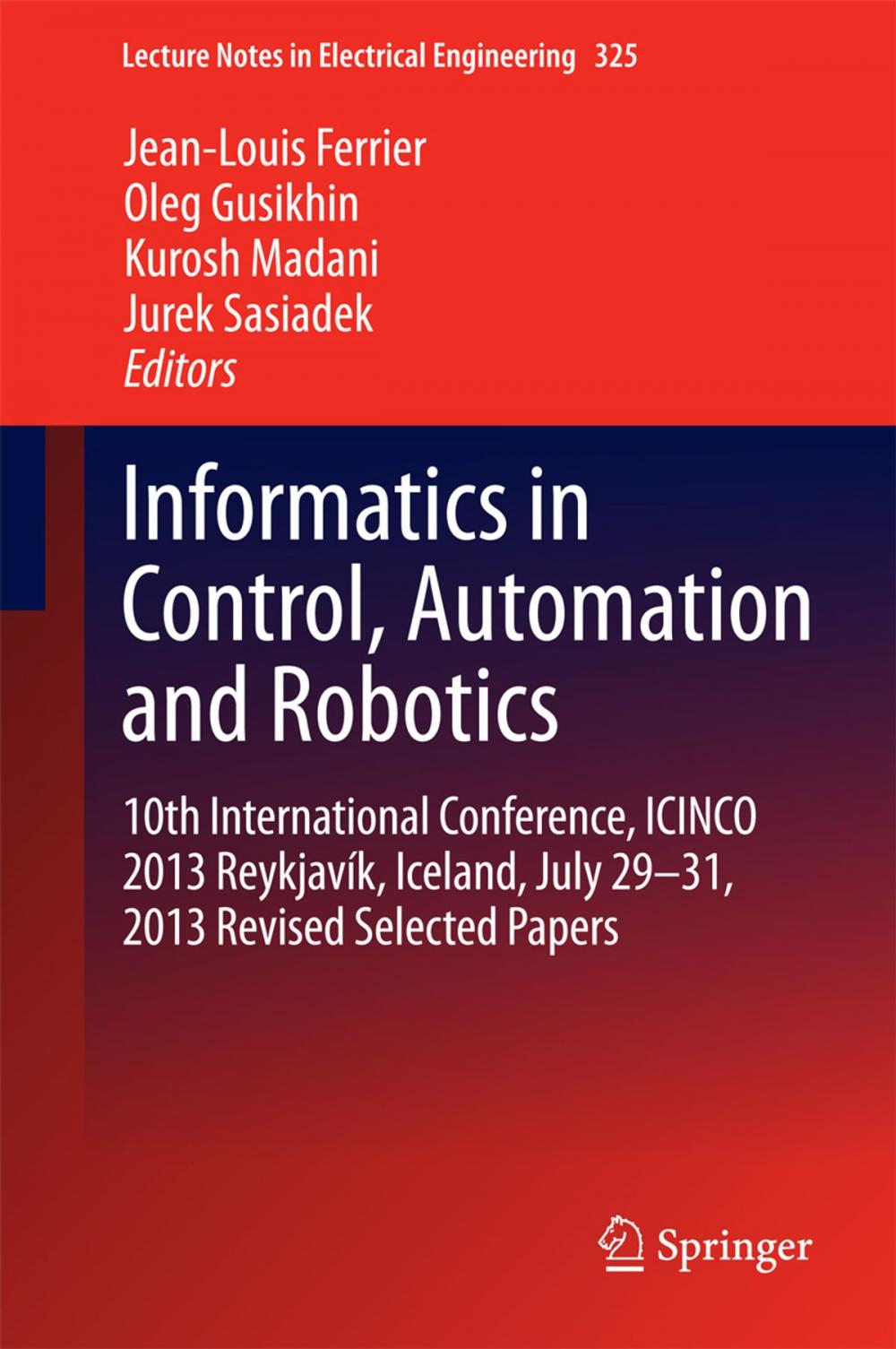 Big bigCover of Informatics in Control, Automation and Robotics