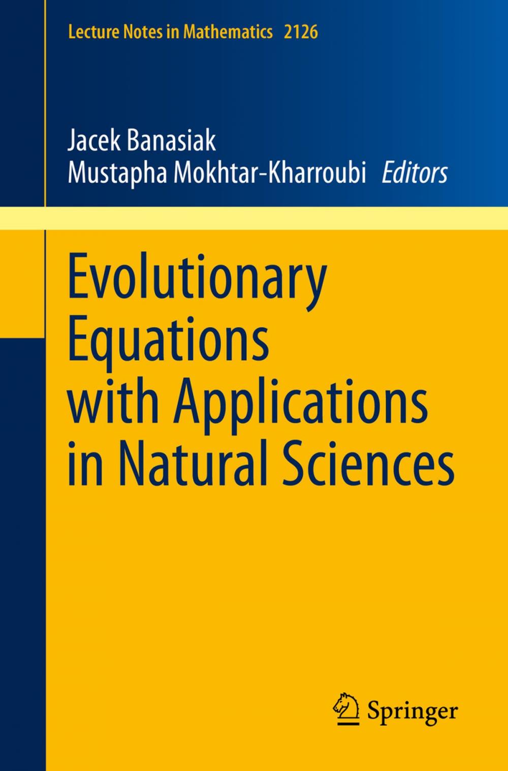 Big bigCover of Evolutionary Equations with Applications in Natural Sciences