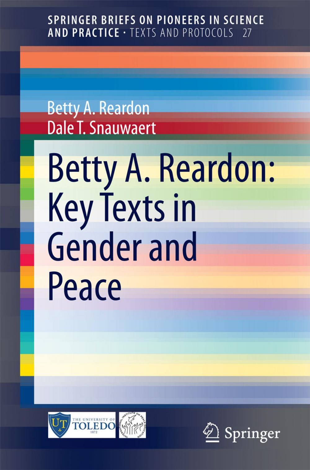 Big bigCover of Betty A. Reardon: Key Texts in Gender and Peace