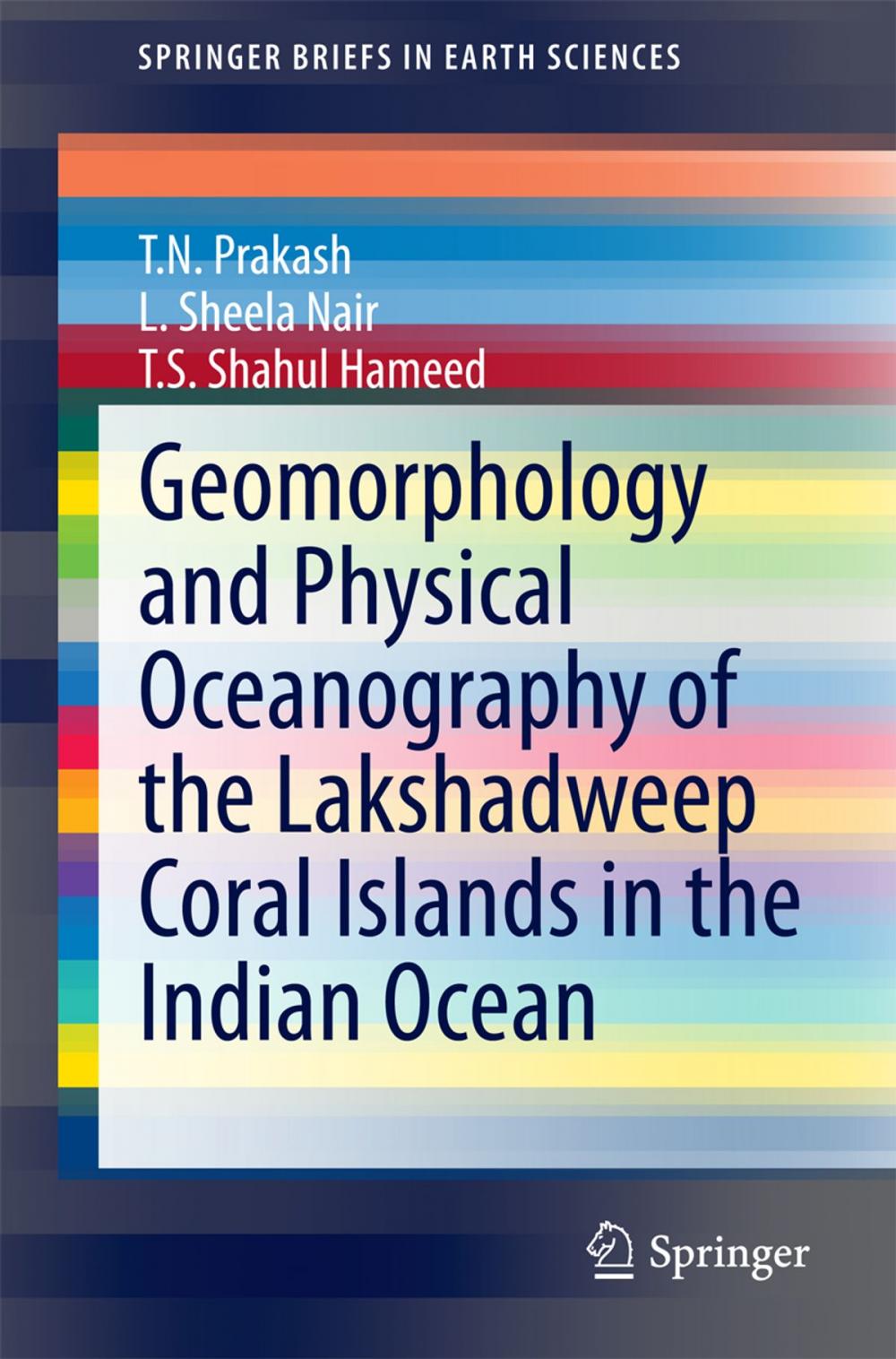 Big bigCover of Geomorphology and Physical Oceanography of the Lakshadweep Coral Islands in the Indian Ocean