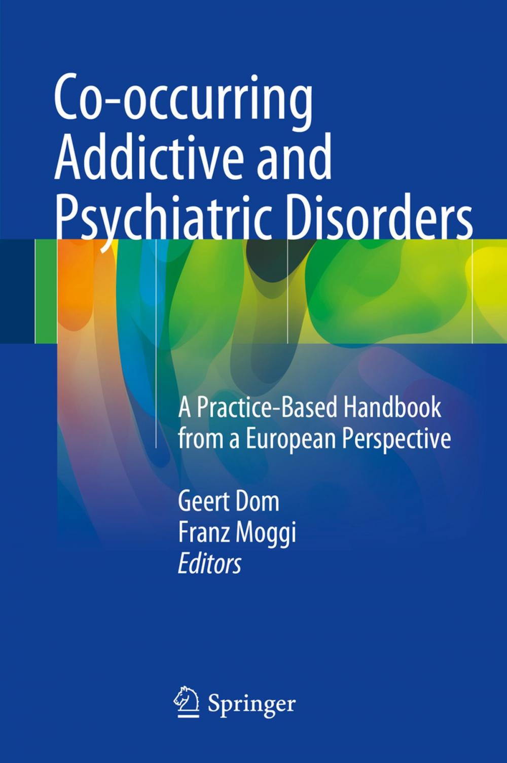 Big bigCover of Co-occurring Addictive and Psychiatric Disorders