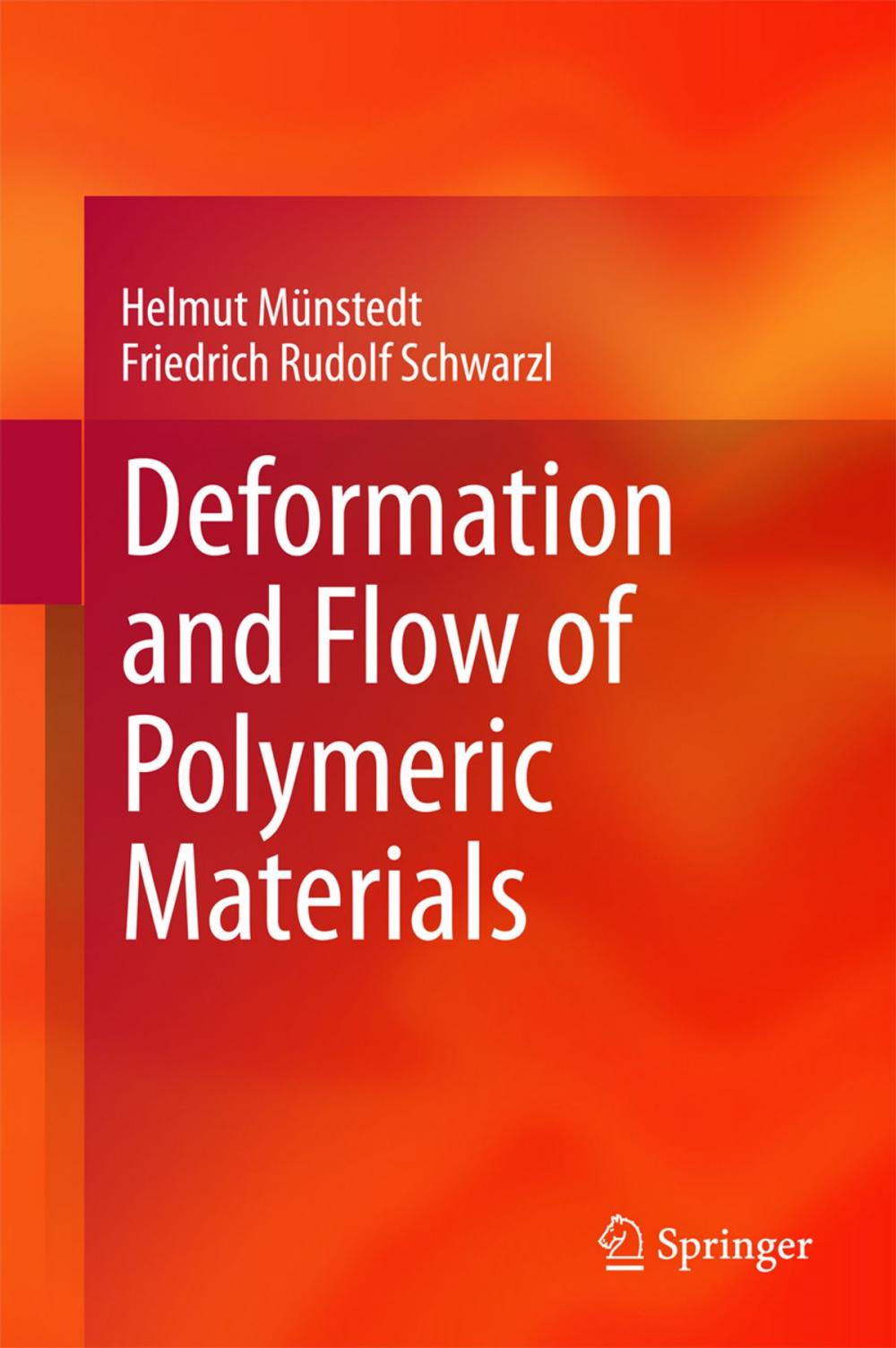 Big bigCover of Deformation and Flow of Polymeric Materials