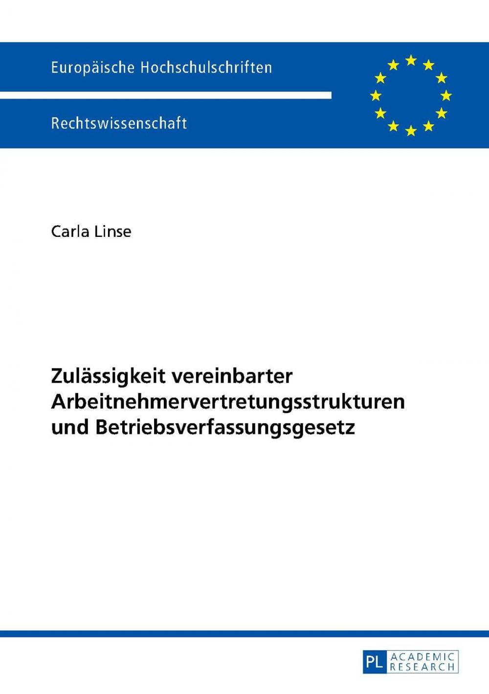 Big bigCover of Zulaessigkeit vereinbarter Arbeitnehmervertretungsstrukturen und Betriebsverfassungsgesetz