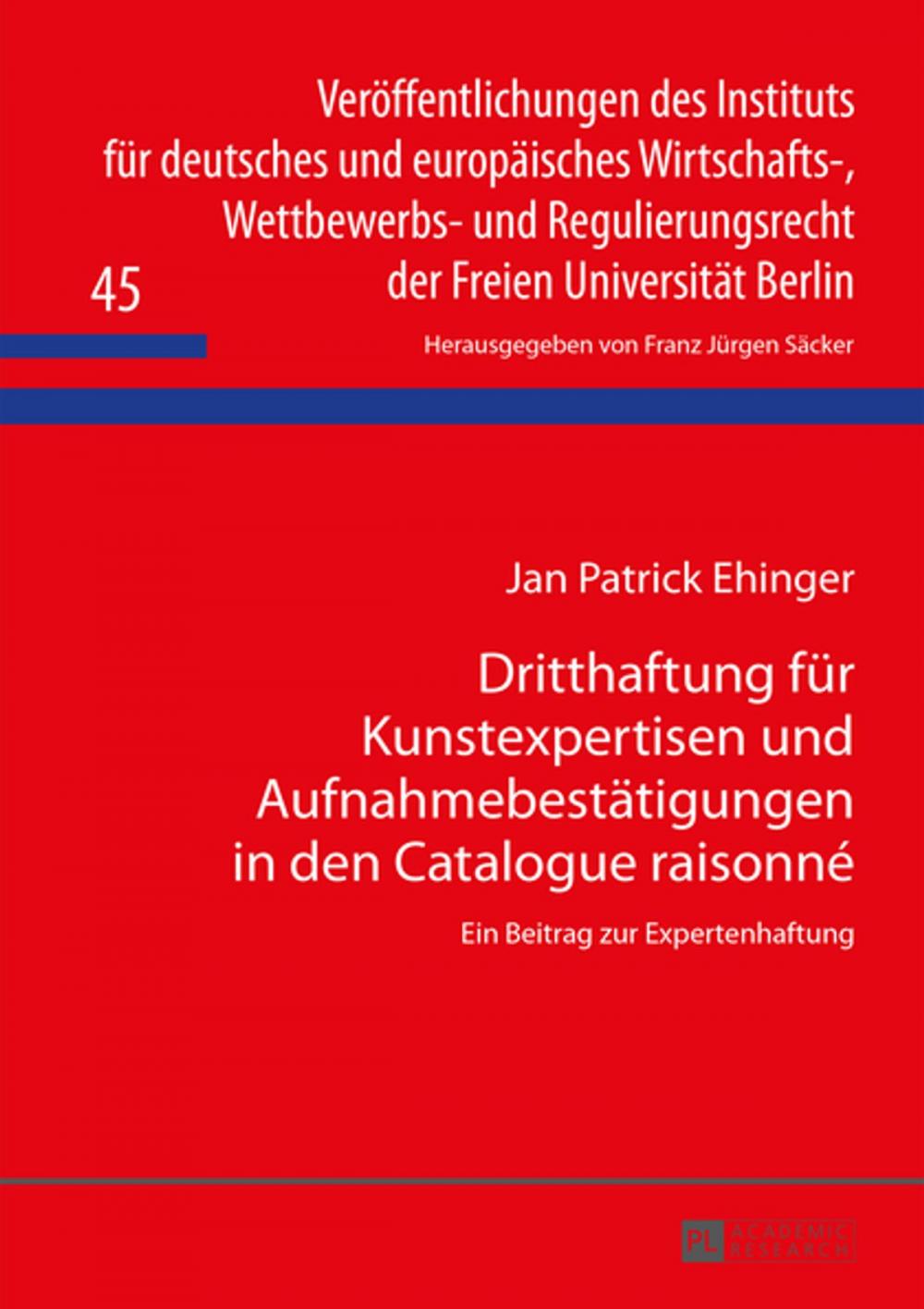 Big bigCover of Dritthaftung fuer Kunstexpertisen und Aufnahmebestaetigungen in den Catalogue raisonné