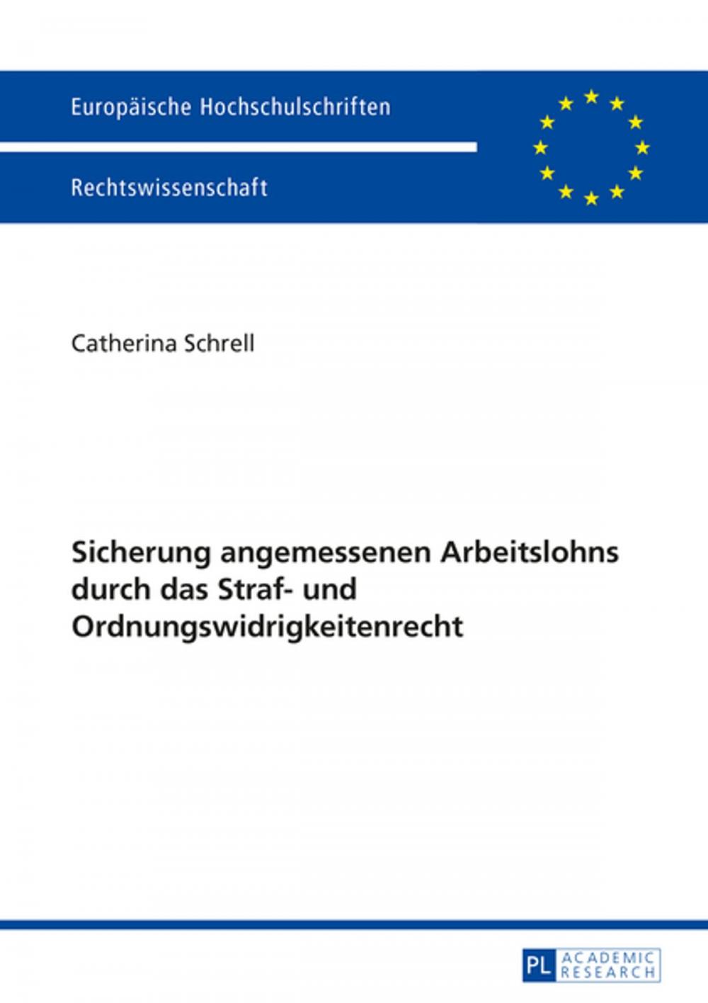 Big bigCover of Sicherung angemessenen Arbeitslohns durch das Straf- und Ordnungswidrigkeitenrecht