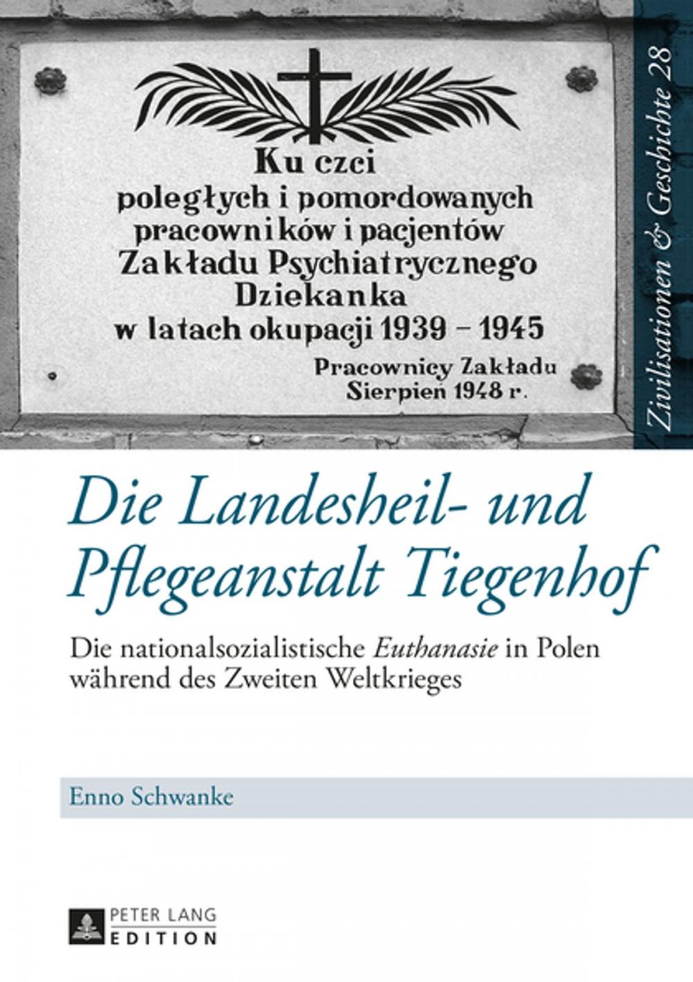 Big bigCover of Die Landesheil- und Pflegeanstalt Tiegenhof