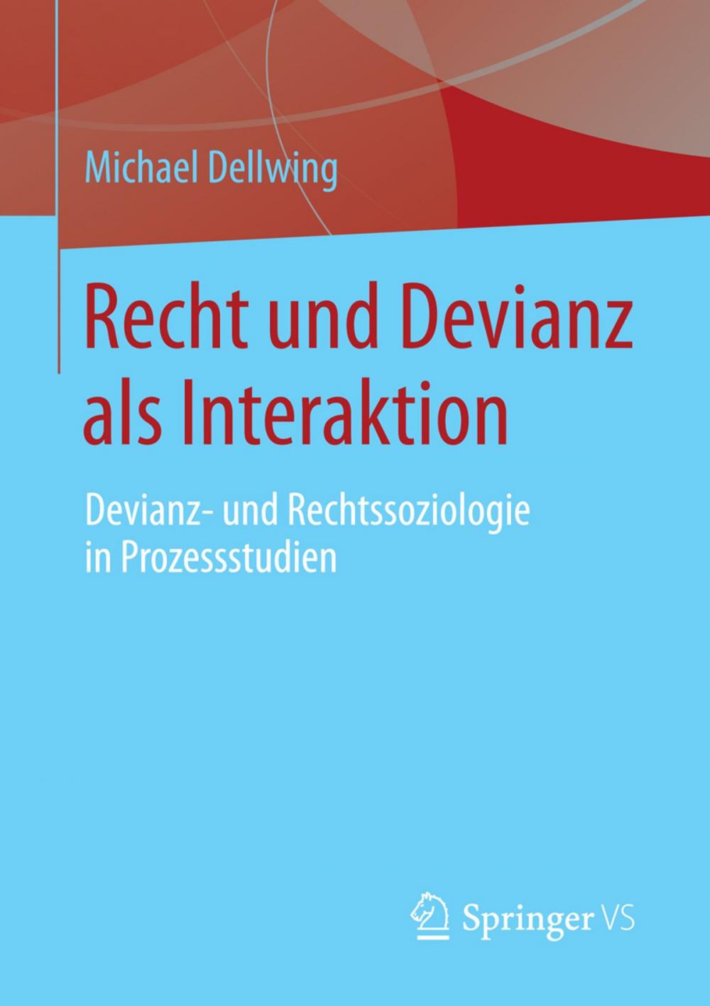 Big bigCover of Recht und Devianz als Interaktion