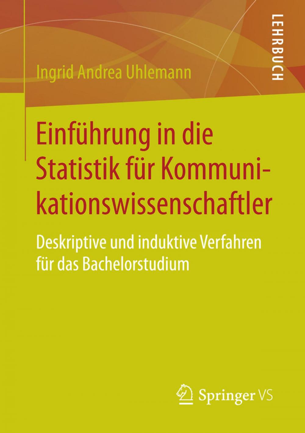 Big bigCover of Einführung in die Statistik für Kommunikationswissenschaftler