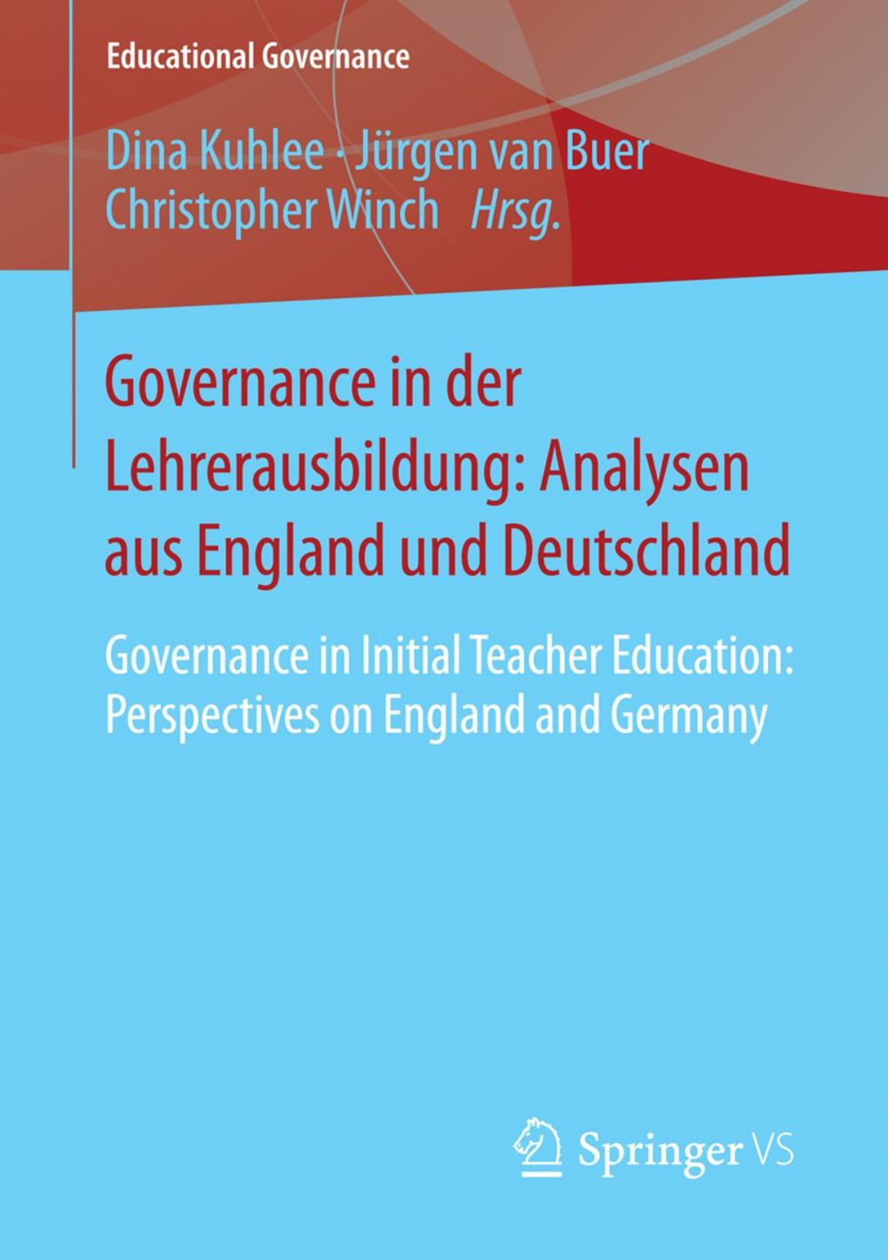 Big bigCover of Governance in der Lehrerausbildung: Analysen aus England und Deutschland