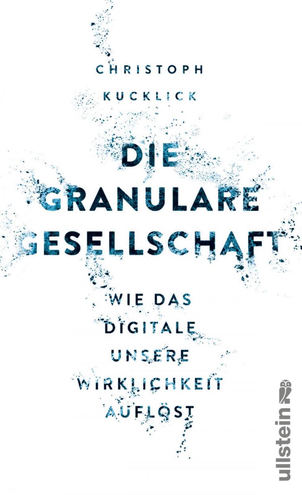 Big bigCover of Die granulare Gesellschaft