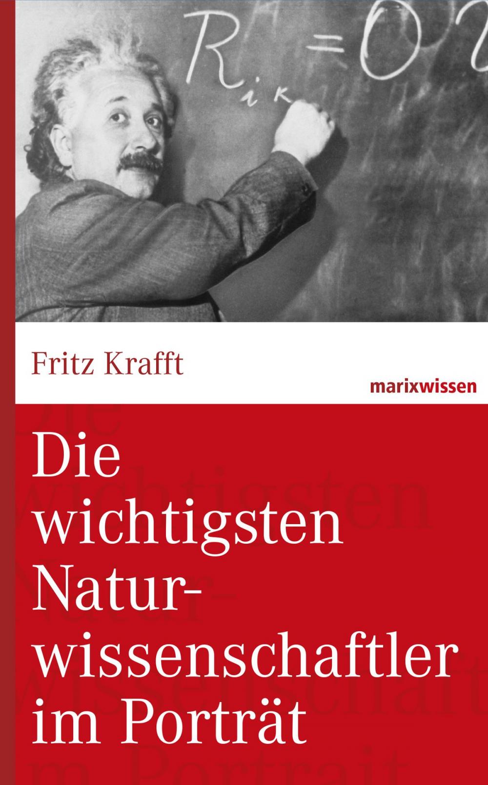 Big bigCover of Die wichtigsten Naturwissenschaftler im Porträt