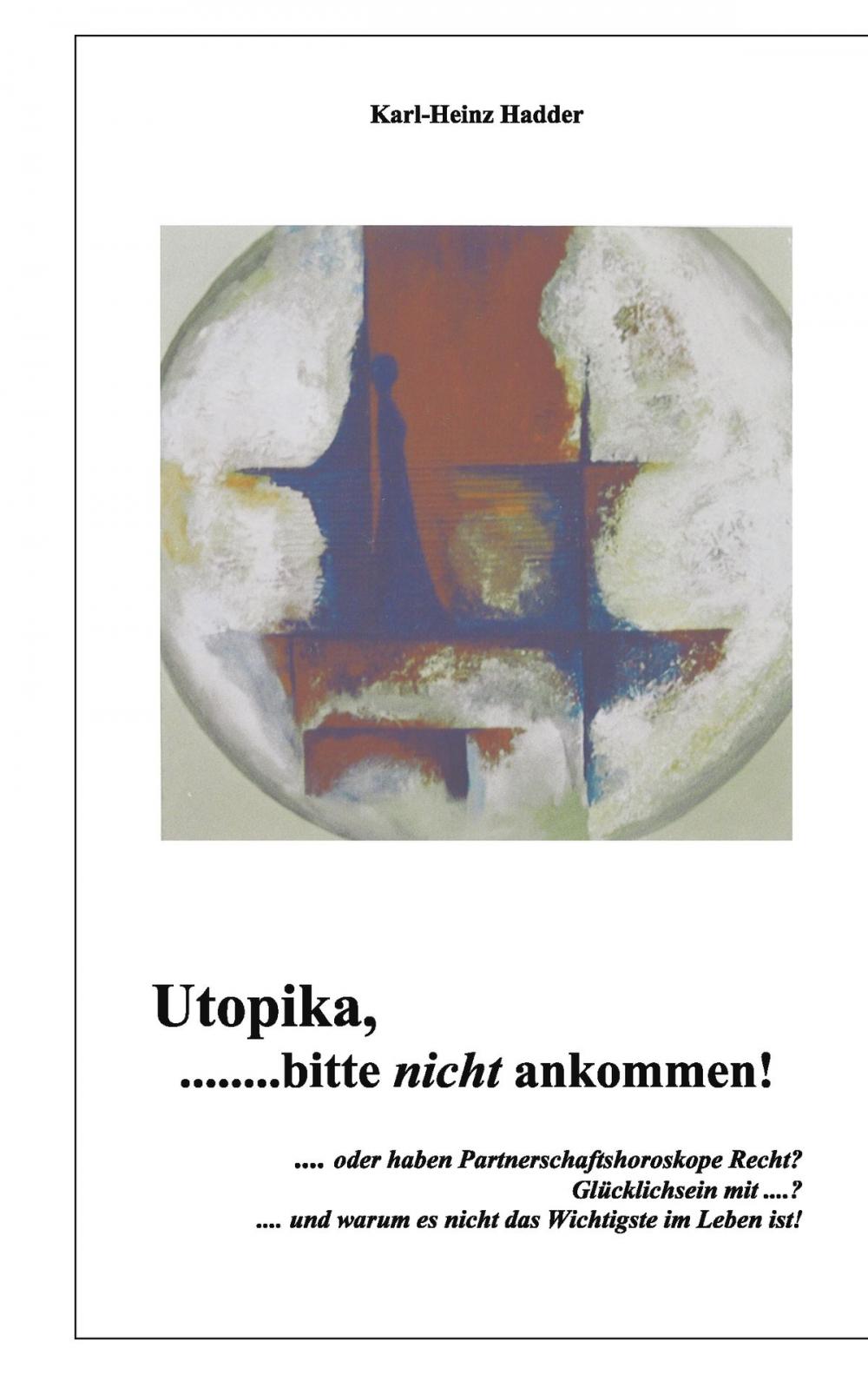 Big bigCover of Utopika, bitte nicht ankommen!