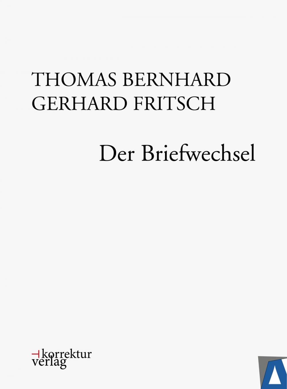 Big bigCover of Thomas Bernhard, Gerhard Fritsch: Der Briefwechsel