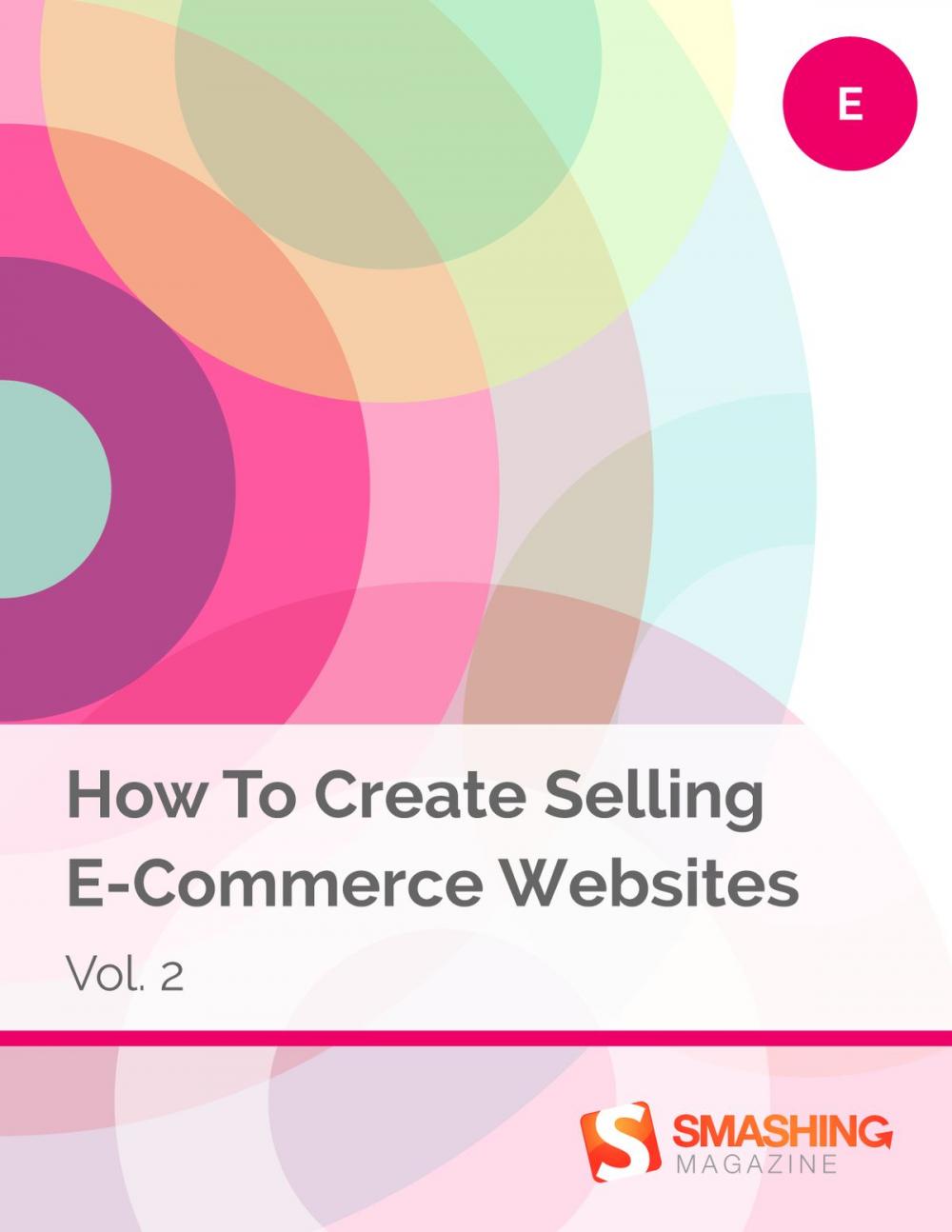 Big bigCover of How To Create Selling E-Commerce Websites, Vol. 2